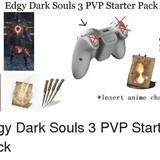 Dark Souls 3 PvP Tryhard Starter Pack : r/darksouls3